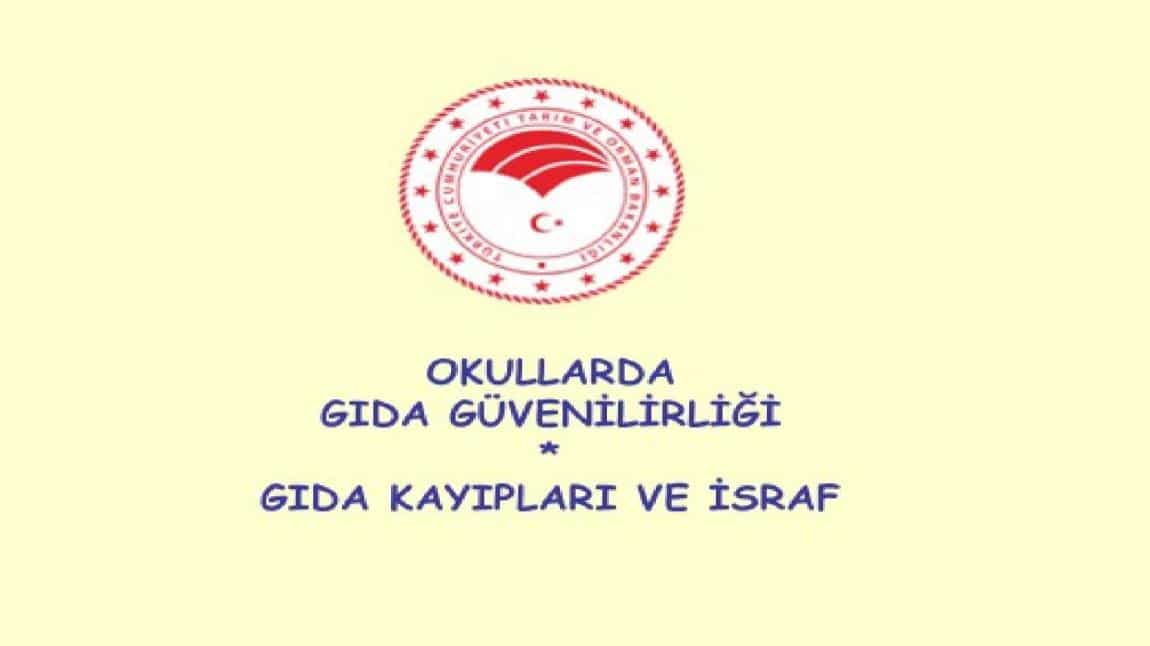 Okullarda Gıda Güvenilirliği, Gıda Kayıpları Ve İsrafı Eğitimi